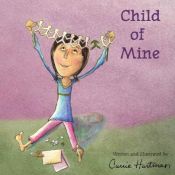 book cover of Child of Mine (Maren Green Publishing) by Carrie Hartman