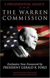 book cover of A Presidential Legacy and The Warren Commission by President Gerald R. Ford