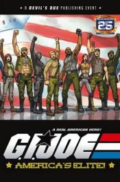 book cover of G.I. Joe: America's Elite, Vol. 5: World War III Omnibus by Mark Powers