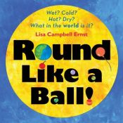 book cover of Round Like a Ball by Lisa Campbell Ernst