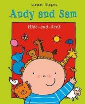 book cover of Andy and Sam Hide-and-Seek by Liesbet Slegers