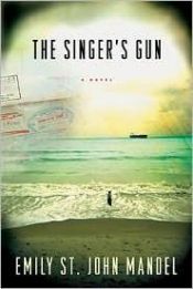 book cover of Singer's Gun by Emily St. John Mandel