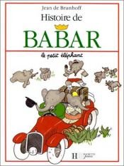 book cover of Histoire de Babar le petit éléphant by Jean de Brunhoff