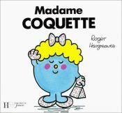 book cover of Madame Coquette by Roger Hargreaves