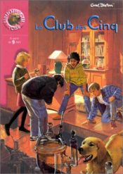 book cover of Le Club des Cinq, Tome 2 : Le Club des Cinq et le passage secret by Enid Blyton