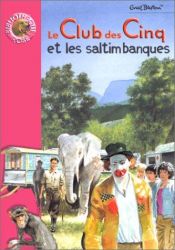 book cover of Le Club des Cinq et les saltimbanques by Enid Blyton