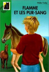 book cover of Flamme et les pur-sang by Walter Farley