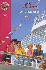 book cover of Les Cinq en croisière by Enid Blyton