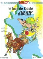 book cover of Le Tour De Gaule (Aventure D'asterix) by R. Goscinny