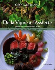 book cover of De la vigne à l'assiette by Georges Blanc