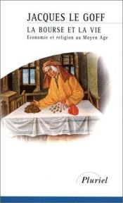 book cover of La bourse et la vie : économie et religion au Moyen Age by Jacques Le Goff
