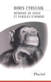 book cover of Memoire de singe et paroles d'homme by Boris Cyrulnik