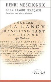 book cover of De la langue française : Essai sur une clarté obscure by Henri Meschonnic