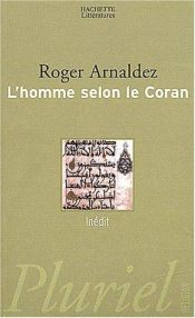 book cover of L'homme selon le Coran by Roger Arnaldez