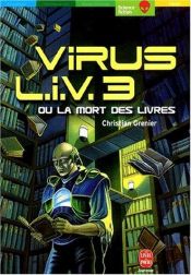 book cover of Virus L.I.V.3 ou la mort des livres by Grenier Christian