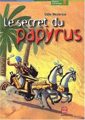 book cover of Le Secret Du Papyrus by Odile Weulersse