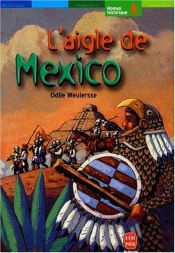 book cover of L'aigle de Mexico by Odile Weulersse