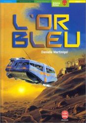 book cover of L'Or bleu by Danielle Martinigol