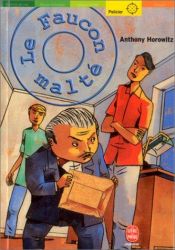 book cover of Le Faucon malté by Anthony Horowitz