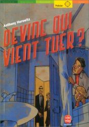 book cover of Devine qui vient tuer by Anthony Horowitz