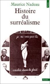 book cover of Histoire du surréalisme by Maurice Nadeau