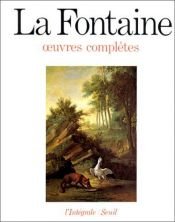 book cover of Oeuvres complètes by Jean de La Fontaine