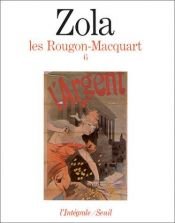 book cover of Les Rougon-Macquart, tome 6 : L'Argent. La Debacle. Le Docteur Pascal. by Emile Zola