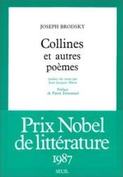 book cover of Collines, et autres poèmes by Josif Brodskij