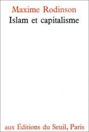 book cover of Islam et capitalisme by Maxime Rodinson