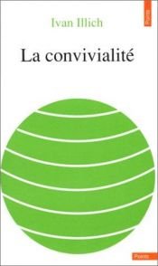 book cover of La Convivialité by Ivan Illich