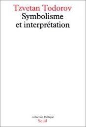 book cover of Symbolisme et interprétation by Tzvetan Todorov