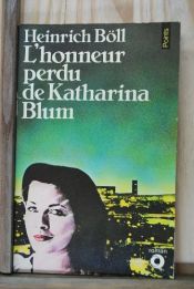 book cover of Die verlorene Ehre der Katharina Blum. Erläuterungen und Dokumente. (Lernmaterialien) by Heinrich Böll