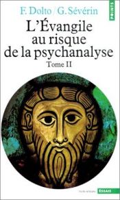 book cover of L'Evangile au risque de la psychanalyse, tome 2 by Dolto Françoise