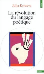 book cover of Revolution Du Language by Julia Kristeva