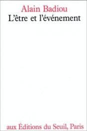 book cover of L'être et l'événement by Alain Badiou|Oliver Feltham