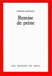 book cover of Remise de peine by Патрік Модіано