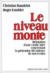 book cover of Le niveau monte by Christian Baudelot