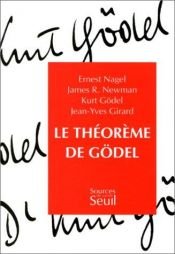 book cover of Le Théorème de Gödel by Ernest Nagel|James R Newman