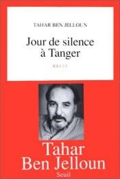 book cover of Silent Day in Tangier by الطاهر بن جلون
