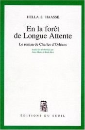 book cover of En la forêt de longue attente by Hella S. Haasse