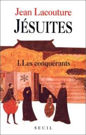 book cover of Jésuites. Une multibiographie, tome 1 by Jean Lacouture