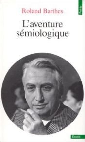 book cover of L'aventure Semiologique by Roland Barthes