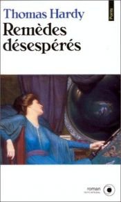 book cover of Remèdes désespérés by Thomas Hardy