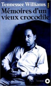 book cover of Mémoires d'un vieux crocodile by Tennessee Williams