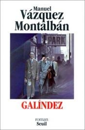 book cover of Galindez by Manuel Vázquez Montalbán