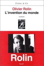book cover of De uitvinding van de wereld by Olivier Rolin