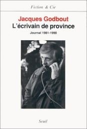 book cover of L'écrivain de province by ژاک گودبو