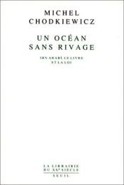 book cover of Un océan sans rivage Ibn Arabî, le Livre et la Loi by Michel Chodkiewicz