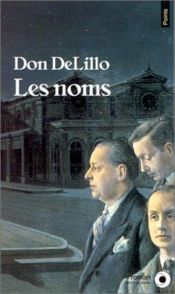 book cover of Les noms by Don DeLillo