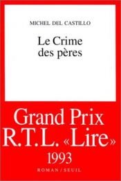 book cover of Le crime des pères by Michel del Castillo